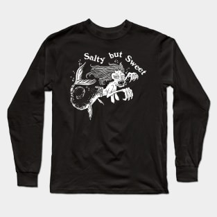 Salty but Sweet Long Sleeve T-Shirt